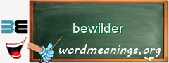 WordMeaning blackboard for bewilder